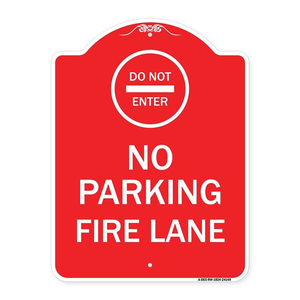 Signmission Do Not Enter No Parking Fire Lane W/ Graphic, Red & White Aluminum Sign, 18" x 24", RW-1824-24149 A-DES-RW-1824-24149 - main